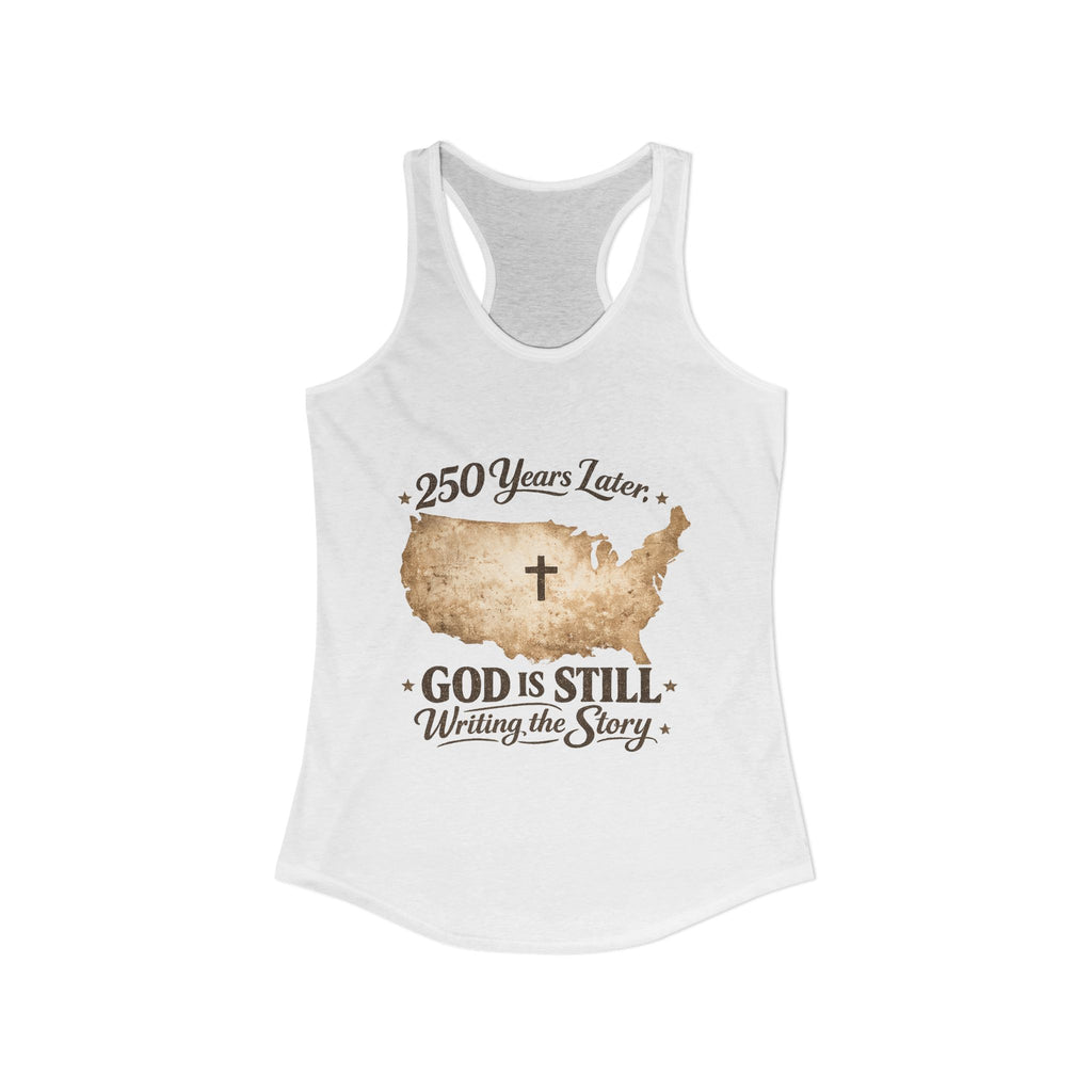 250 Years Later — God Is Still Writing the Story” Christian Patriotic Razorback Tank