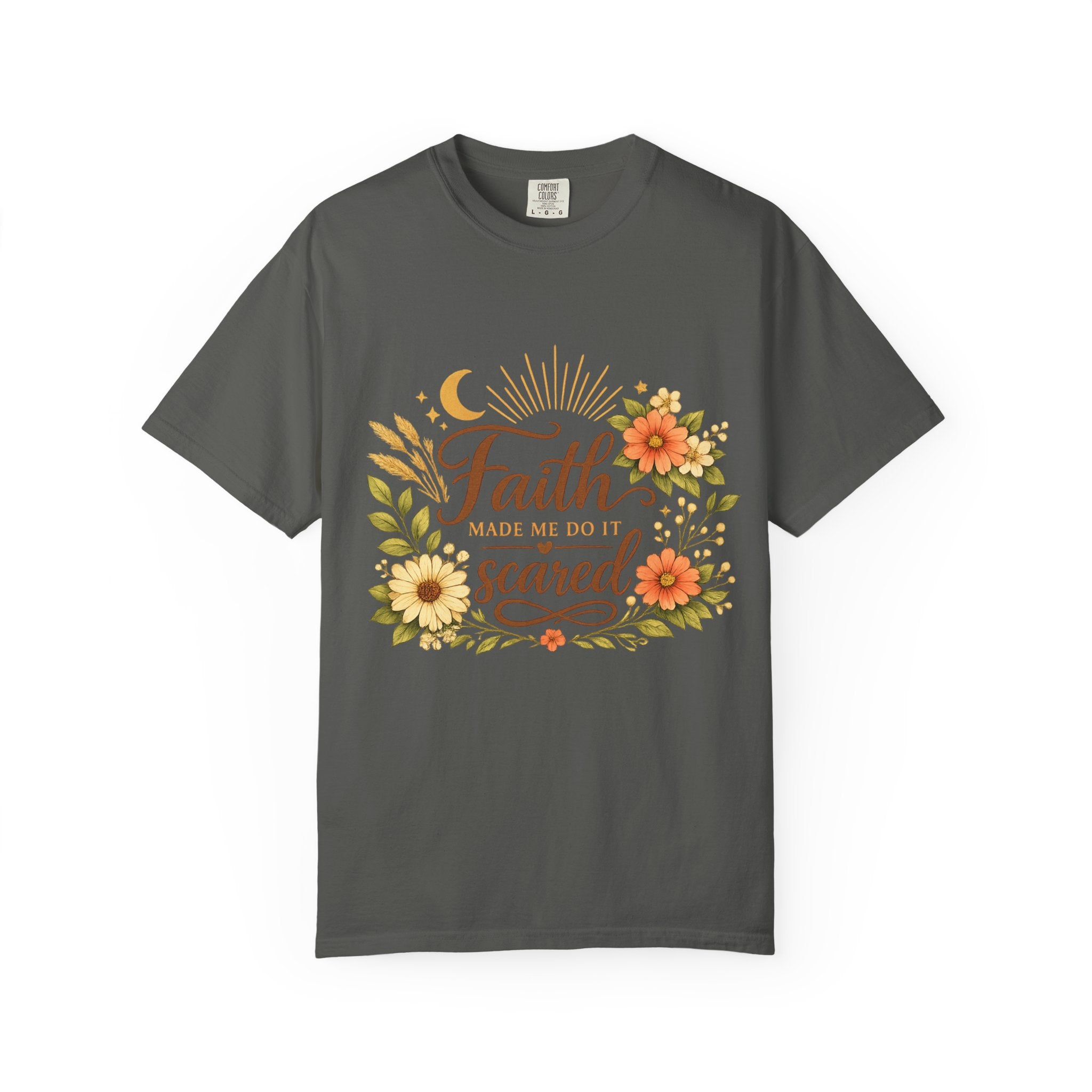 Faith Made Me Do It Scared T-Shirt — Floral Inspirational Christian Tee