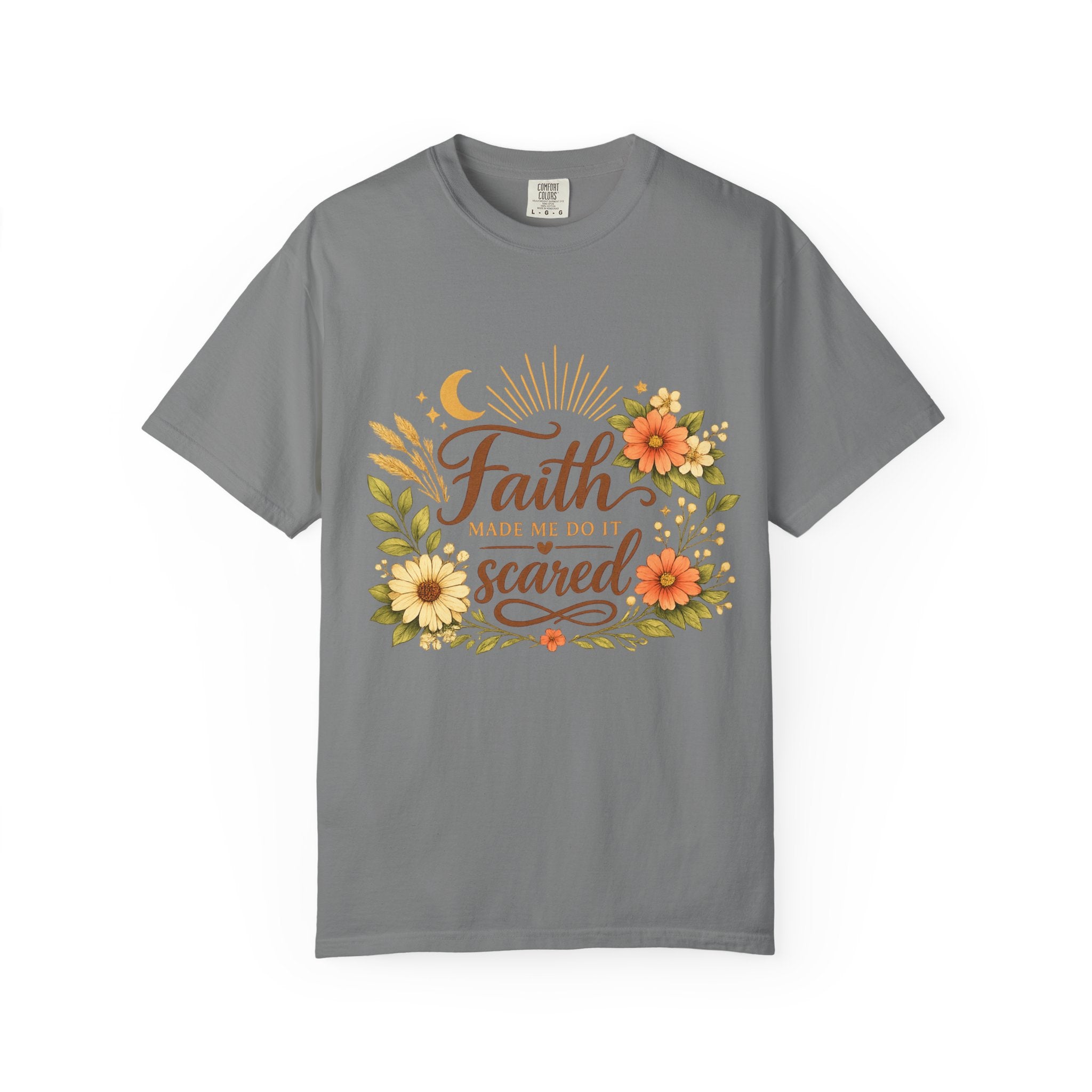 Faith Made Me Do It Scared T-Shirt — Floral Inspirational Christian Tee