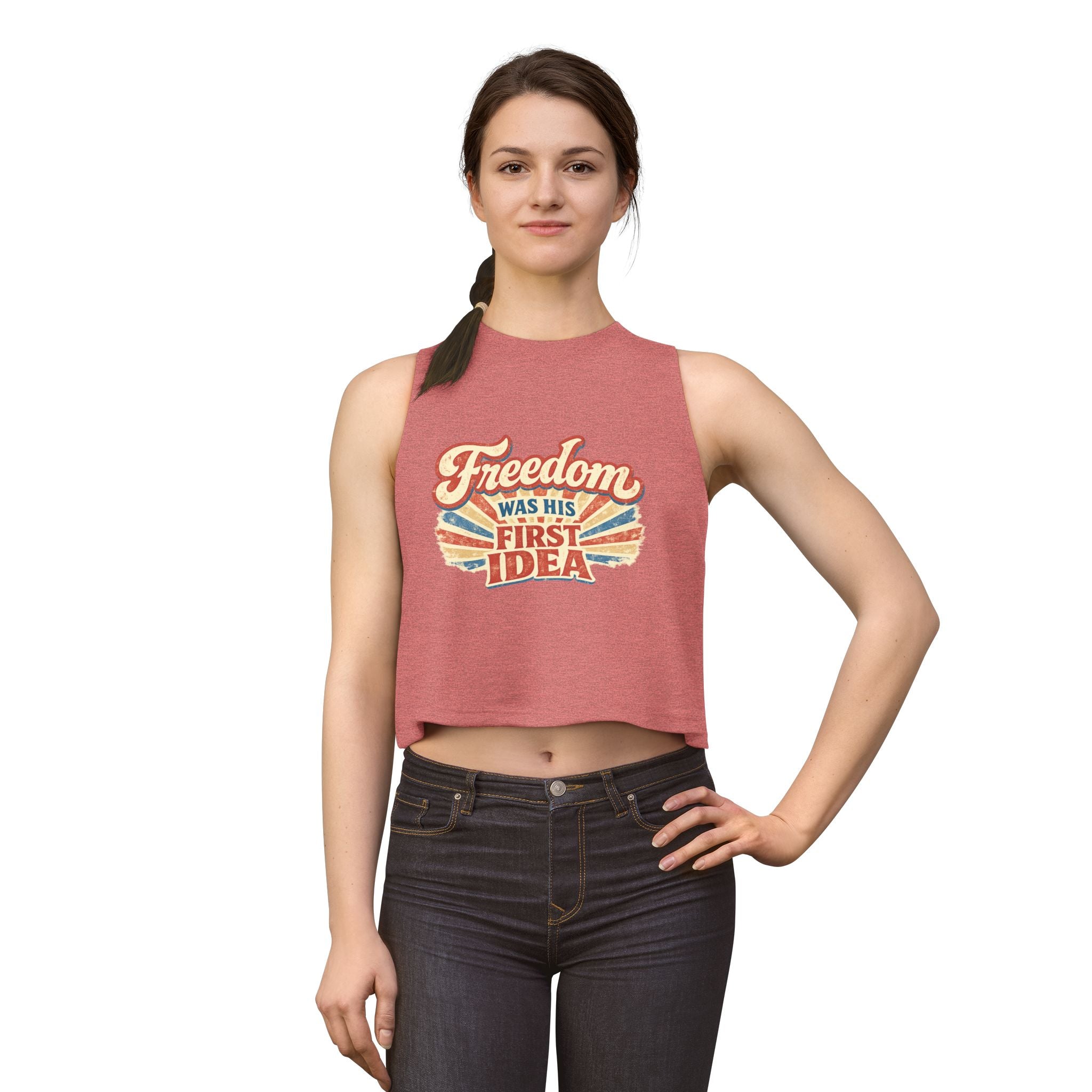 Freedom Was His First Idea Women’s Crop Top — Vintage Patriotic Graphic Tank for 4th of July