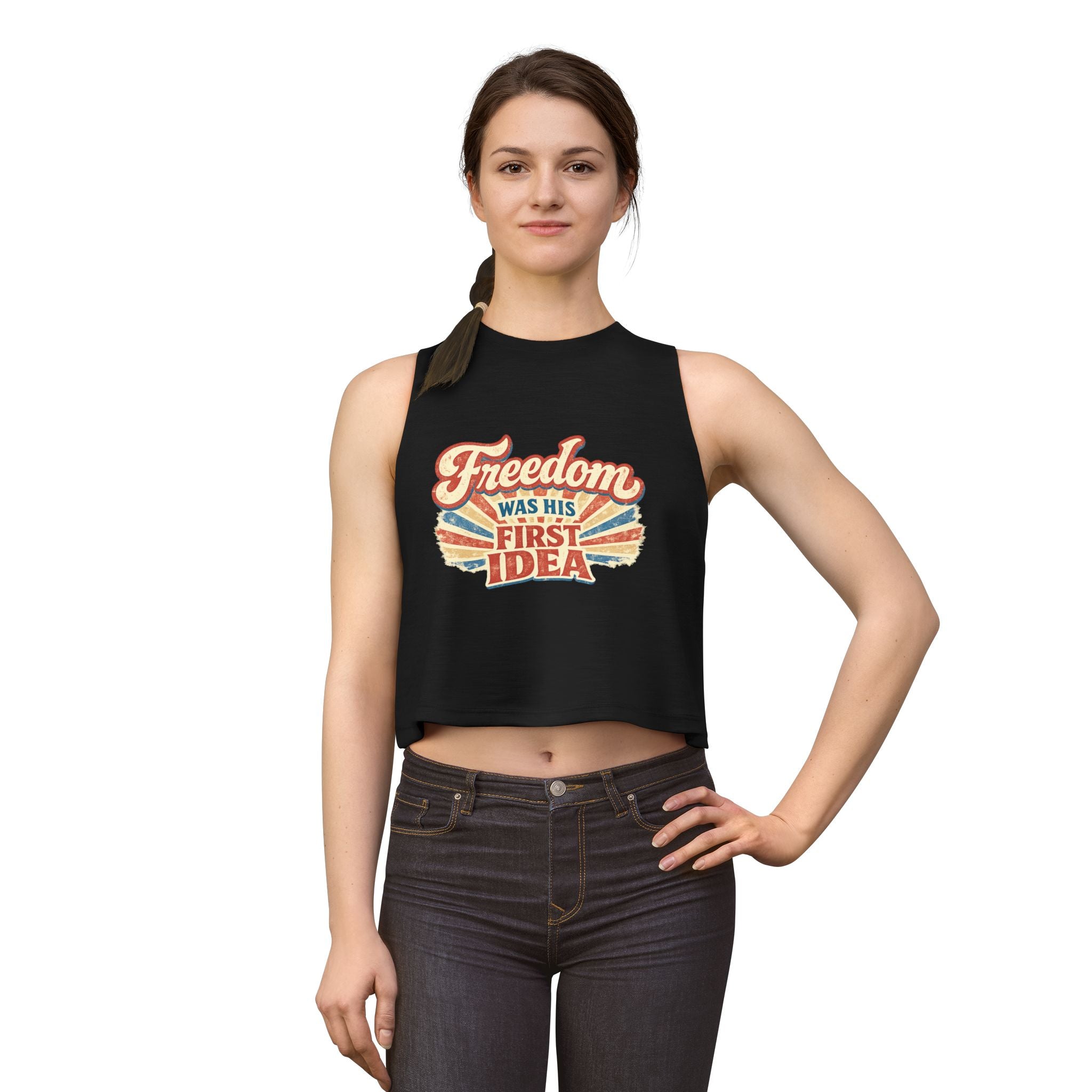 Freedom Was His First Idea Women’s Crop Top — Vintage Patriotic Graphic Tank for 4th of July
