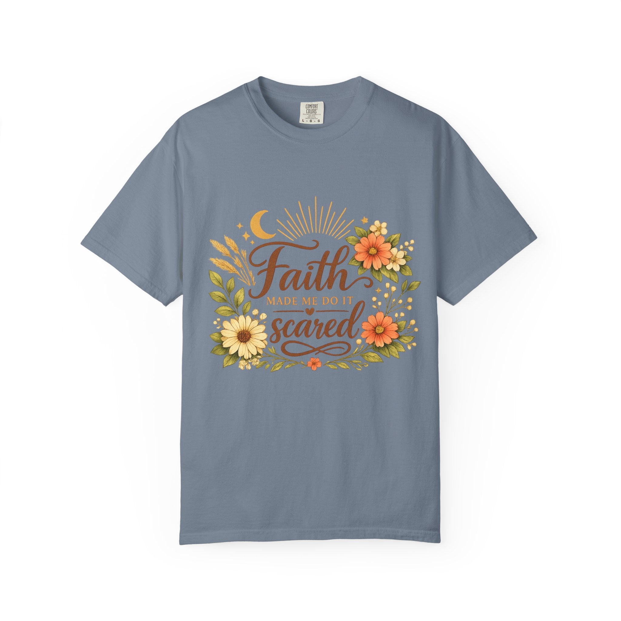 Faith Made Me Do It Scared T-Shirt — Floral Inspirational Christian Tee