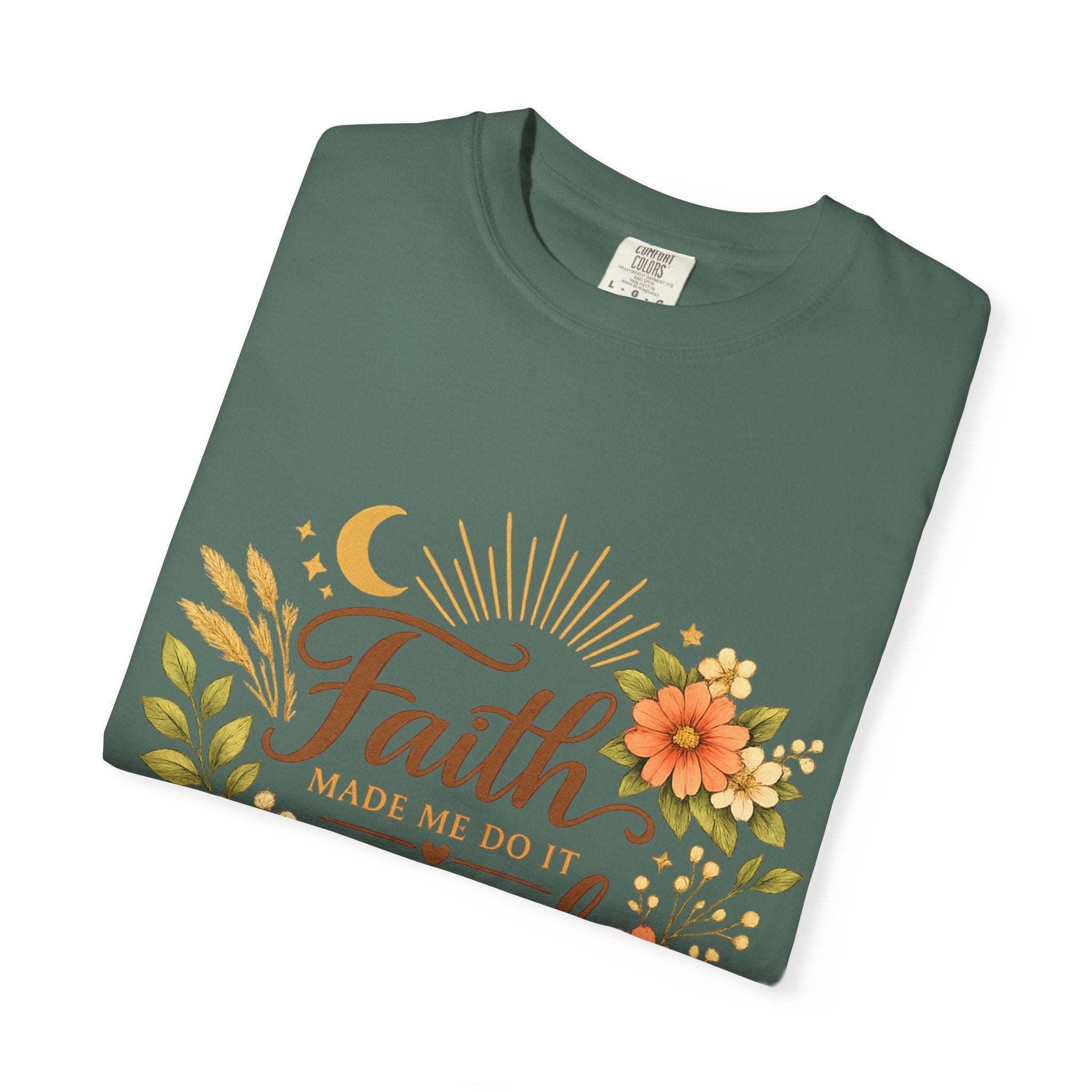 Faith Made Me Do It Scared T-Shirt — Floral Inspirational Christian Tee