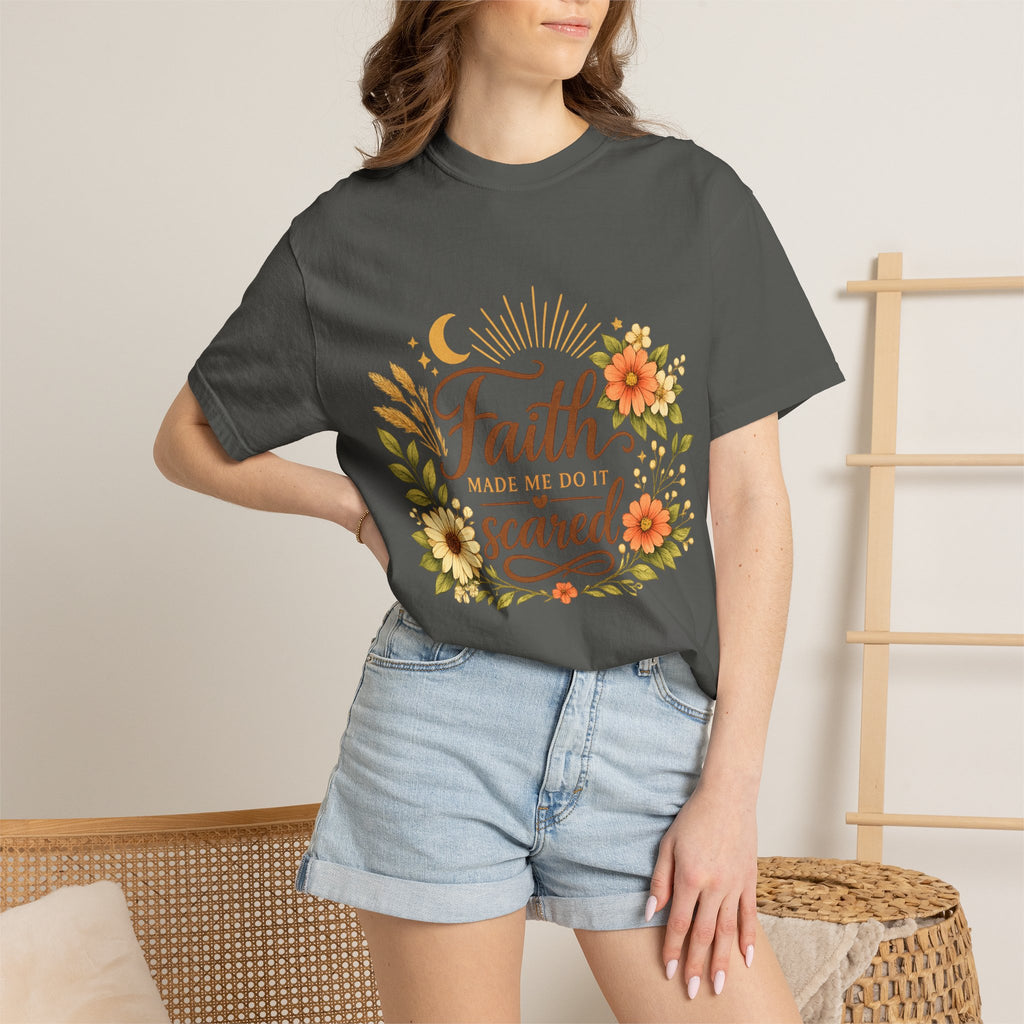 Faith Made Me Do It Scared T-Shirt — Floral Inspirational Christian Tee