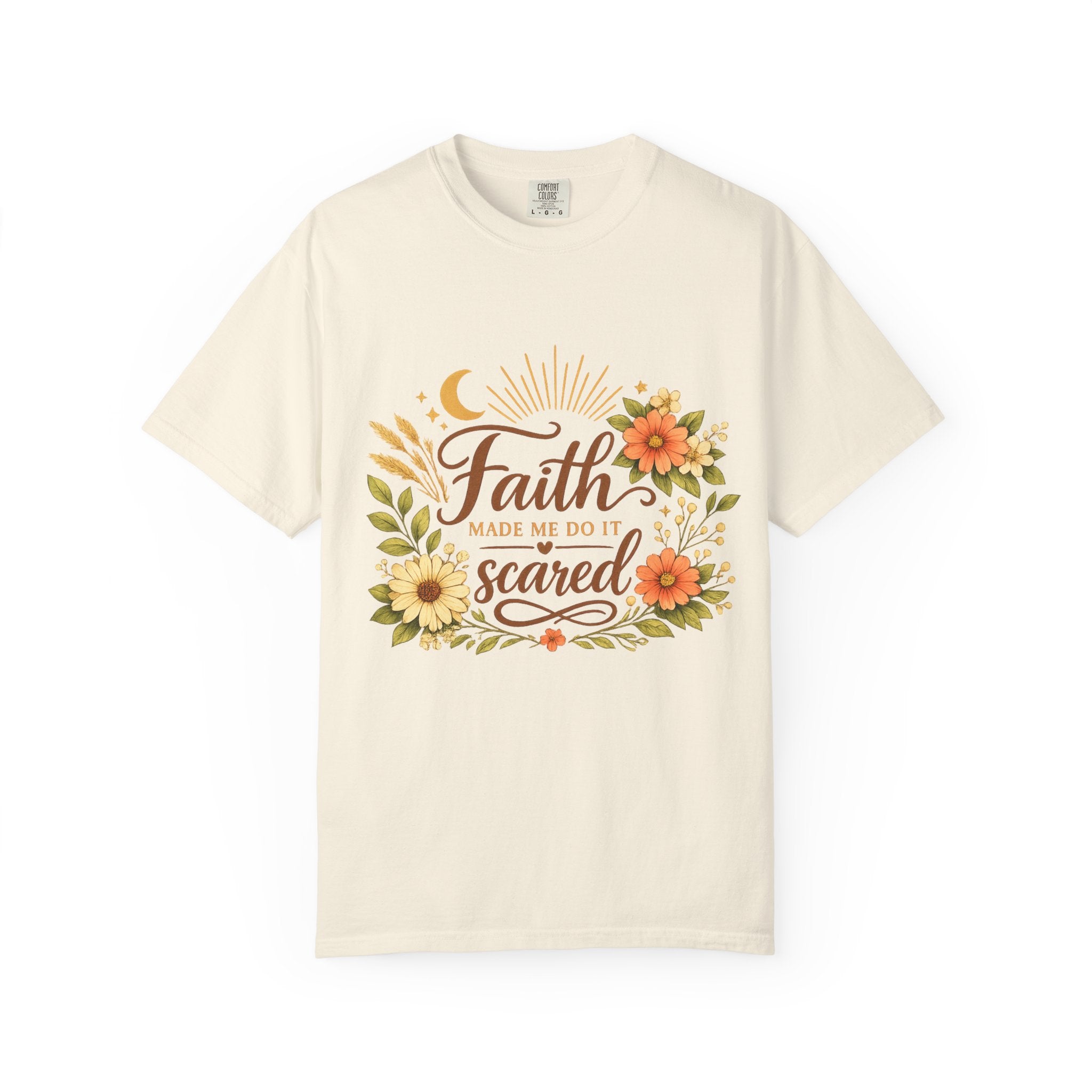 Faith Made Me Do It Scared T-Shirt — Floral Inspirational Christian Tee