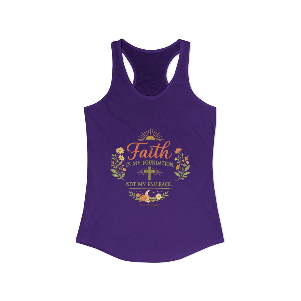 Faith is my foundation not my fallback Tank