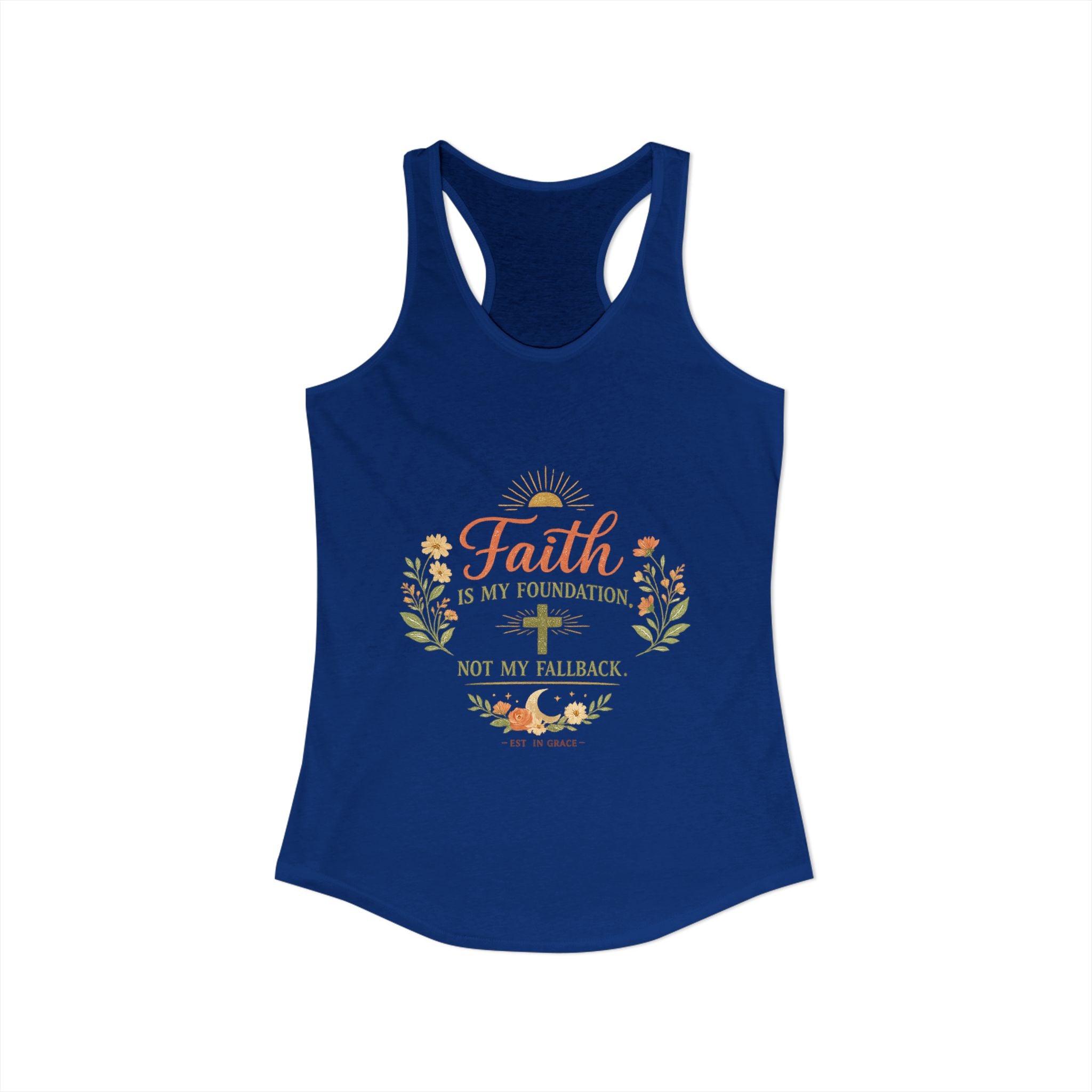 Faith is my foundation not my fallback Tank