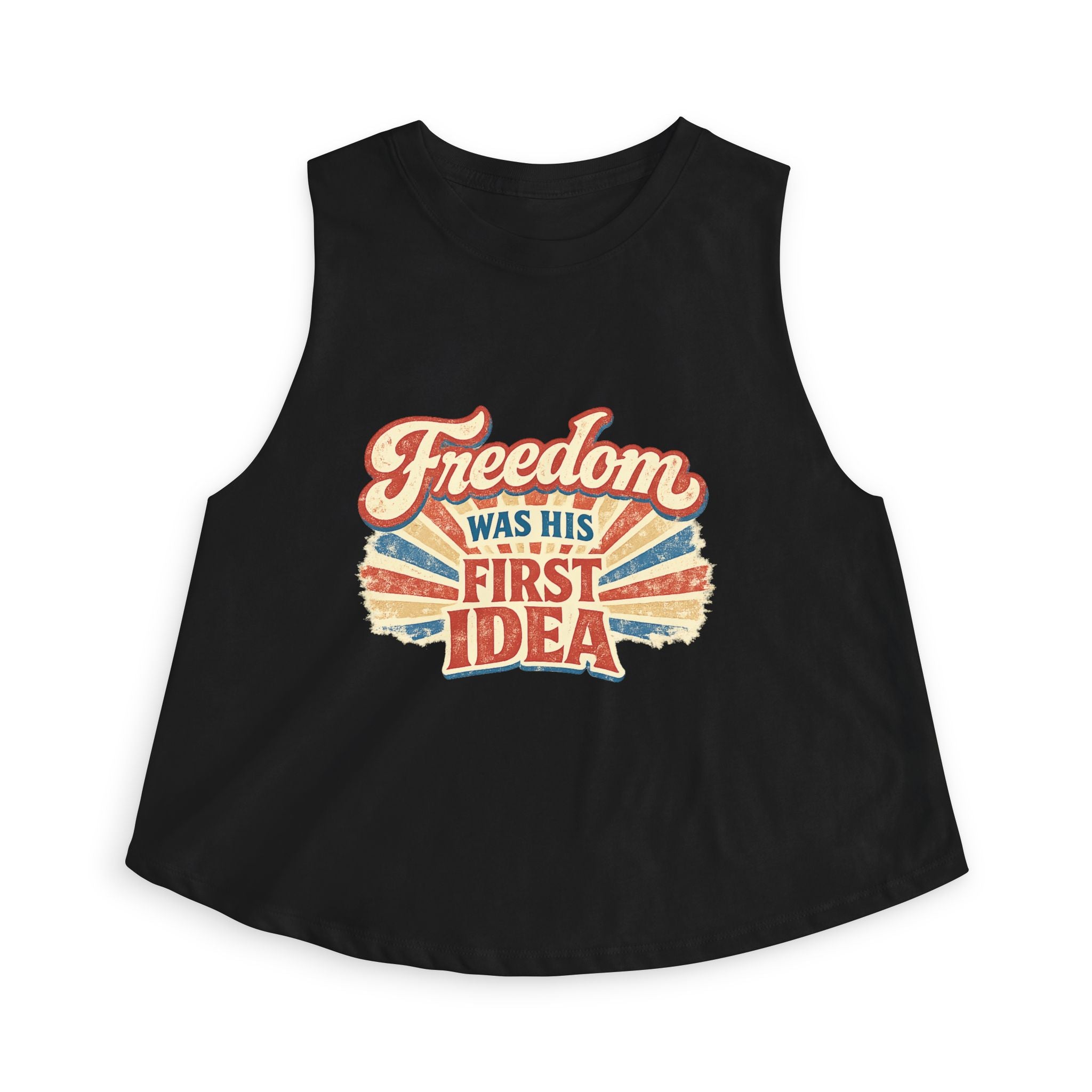Freedom Was His First Idea Women’s Crop Top — Vintage Patriotic Graphic Tank for 4th of July