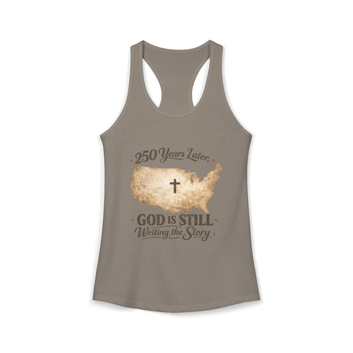 250 Years Later — God Is Still Writing the Story” Christian Patriotic Razorback Tank